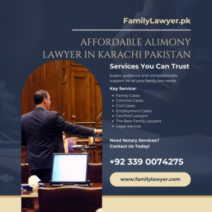 Affordable Alimony Lawyer in Karachi Pakistan