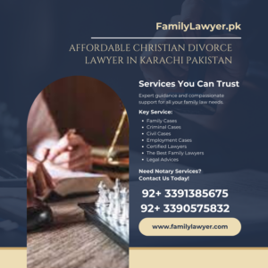 Affordable Christian Divorce Lawyer in Karachi Pakistan