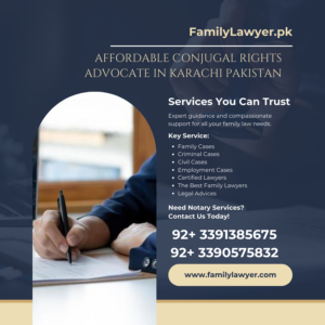 Affordable Conjugal Rights Advocate in Karachi Pakistan