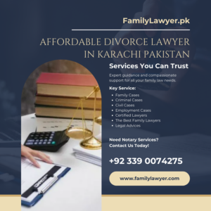 Affordable Divorce Lawyer in Karachi Pakistan