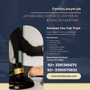 Affordable Divorce Lawyer in Karachi Pakistan