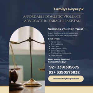 Affordable Domestic Violence Advocate in Karachi Pakistan