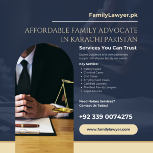 Affordable Family Advocate in Karachi Pakistan