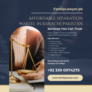 Affordable Separation Wakeel in Karachi Pakistan