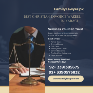 Best Christian Divorce Wakeel in Karachi