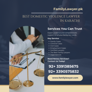 Best Domestic Violence Lawyer in Karachi