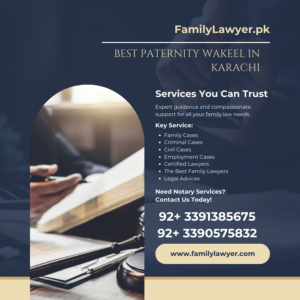 Best Paternity Wakeel in Karachi