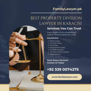 Best Property Division Lawyer in Karachi