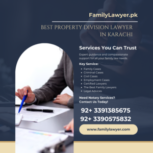 Best Property Division Lawyer in Karachi