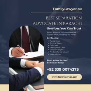 Best Separation Advocate in Karachi