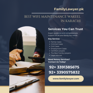 Best Wife Maintenance Wakeel in Karachi