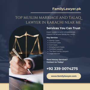 Top Muslim Marriage and Talaq Lawyer in Karachi Near Me