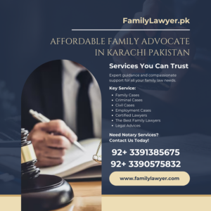 Affordable Family Advocate in Karachi Pakistan